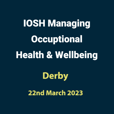 20230322 IOSH Occuoational Health Wellbeing