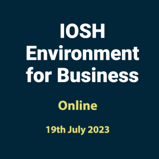 20230719 IOSH Environment for Business