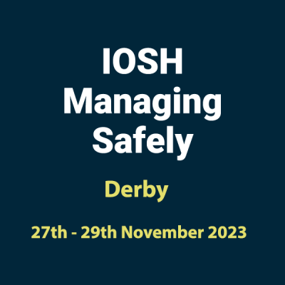 20231127 IOSH Managing Safely