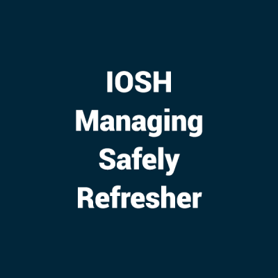 IOSH Managing Safely Refresher