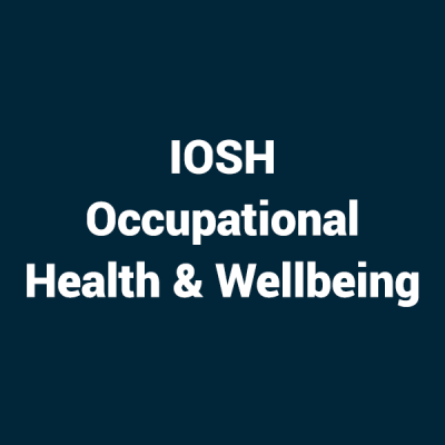 IOSH Managing Occupational Health & Wellbeing